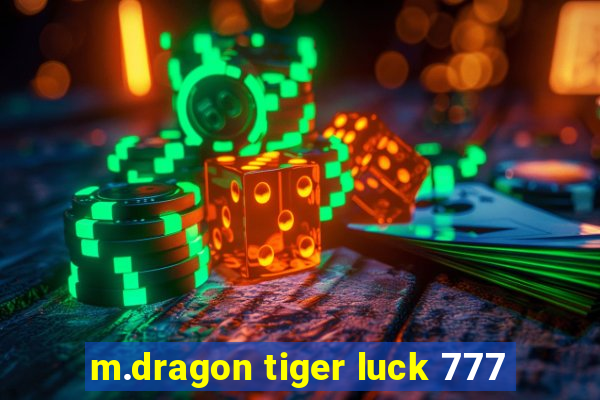 m.dragon tiger luck 777